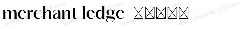 merchant ledge字体转换